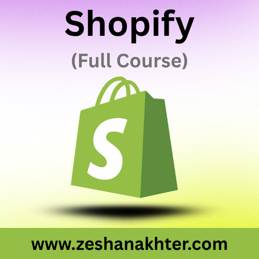 Shopify (Full Course)